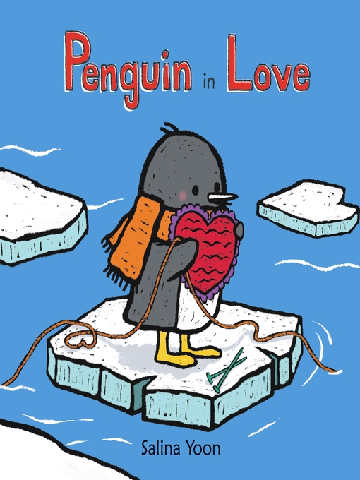Title details for Penguin in Love by Salina Yoon - Available